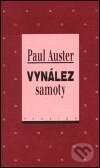 Kniha: Vynález samoty (Paul Auster). , 2000 Kniha: Vynález samoty (Paul Auster). , 2000