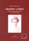 Kniha: Skutky lásky (Soren Kierkegaard). Centrum pro studium demokracie a kultury, 2000 Kniha: Skutky lásky (Soren Kierkegaard). Centrum pro studium demokracie a kultury, 2000
