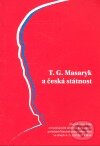 Kniha: T.G. Masaryk a česká státnost (Ústav T. G. Masaryka). Ústav T. G. Masaryka, 2008 Kniha: T.G. Masaryk a česká státnost (Ústav T. G. Masaryka). Ústav T. G. Masaryka, 2008