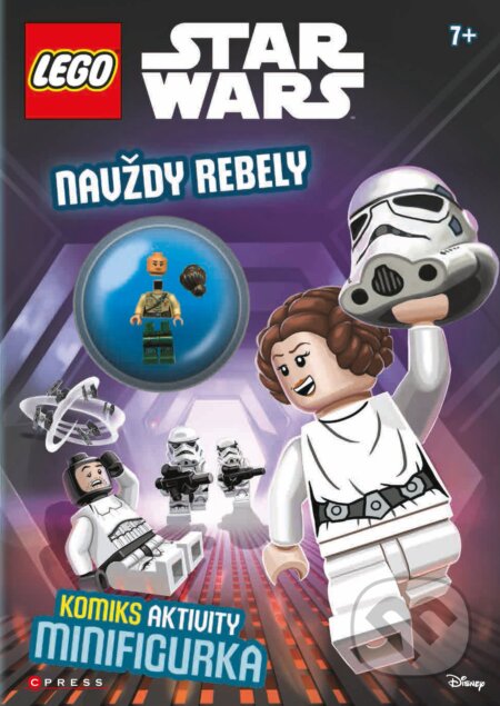 Kniha: LEGO Star Wars: Navždy Rebely (CPRESS). CPRESS, 2017 Kniha: LEGO Star Wars: Navždy Rebely (CPRESS). CPRESS, 2017