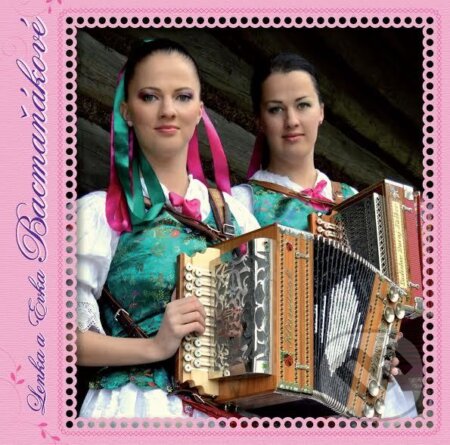 Hudební CD: Lenka a Evka Bacmaňákové (Hudobné albumy). Hudobné albumy, 2016 Hudební CD: Lenka a Evka Bacmaňákové (Hudobné albumy). Hudobné albumy, 2016