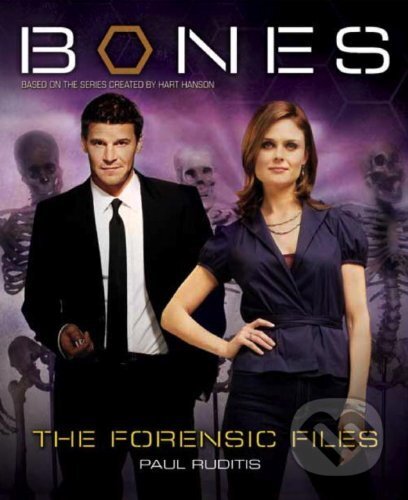 Kniha: Bones: The Forensic Files (Paul Ruditis). Titan Books, 2009 Kniha: Bones: The Forensic Files (Paul Ruditis). Titan Books, 2009