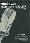 Mluví k vám Ferdinand Peroutka 1 - Ferdinand Peroutka, Argo, 2003