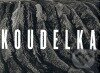 Kniha: Koudelka (Josef Koudelka). Torst, 2006 Kniha: Koudelka (Josef Koudelka). Torst, 2006