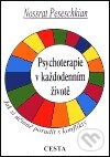 Kniha: Psychoterapie v každodenním životě (Nossrat Peseschkian). Cesta, 2001 Kniha: Psychoterapie v každodenním životě (Nossrat Peseschkian). Cesta, 2001