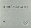 Kniha: Letem českým světem 1898-1998 (Studio JB). Studio JB, 1999 Kniha: Letem českým světem 1898-1998 (Studio JB). Studio JB, 1999