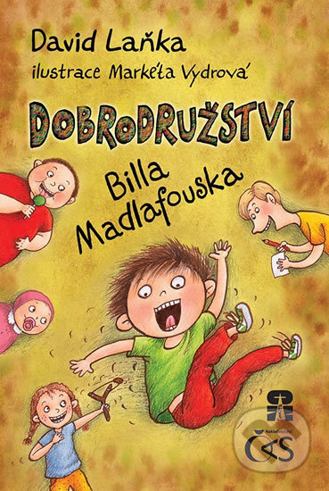 Kniha: Dobrodružství Billa Madlafouska (David Laňka). Čas, 2017 Kniha: Dobrodružství Billa Madlafouska (David Laňka). Čas, 2017