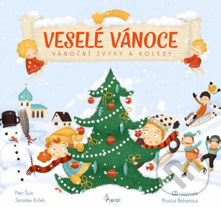 Kniha: Veselé Vánoce (Jaroslav Krček a Petr Šulc). Pierot, 2017 Kniha: Veselé Vánoce (Jaroslav Krček a Petr Šulc). Pierot, 2017