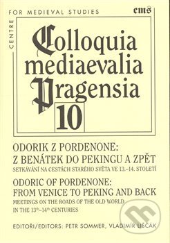 Kniha: Odorik z Pordenone: Z Benátek do Pekingu a zpět. (Vladimír Liščák). Filosofia, 2008 Kniha: Odorik z Pordenone: Z Benátek do Pekingu a zpět. (Vladimír Liščák). Filosofia, 2008