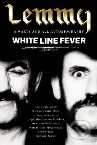 White Line Fever: Lemmy - Lemmy Kilmister, Simon & Schuster, 2003