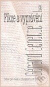 Kniha: Fikce a vyprávění (Gérard Genette). Ústav pro českou literaturu AV, 2008 Kniha: Fikce a vyprávění (Gérard Genette). Ústav pro českou literaturu AV, 2008