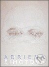 Kniha: Adriena Šimotová (Adriena Šimotová). Národní galerie v Praze, 2006 Kniha: Adriena Šimotová (Adriena Šimotová). Národní galerie v Praze, 2006