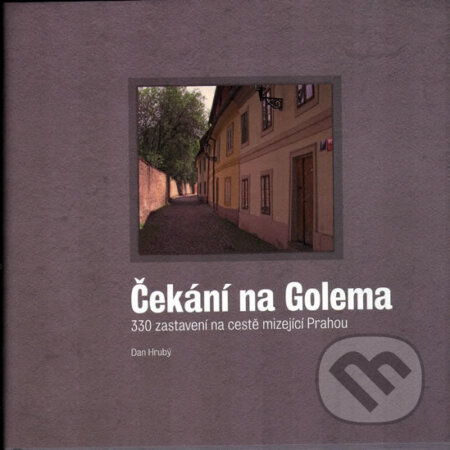 Čekání na Golema - Dan Hrubý, XYZ, 2006