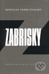 Zabrisky - Bohuslav Vaněk-Úvalský, Petrov, 1999