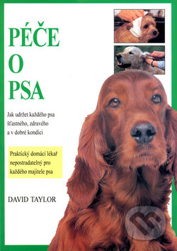 Péče o psa - David Taylor, , 1996