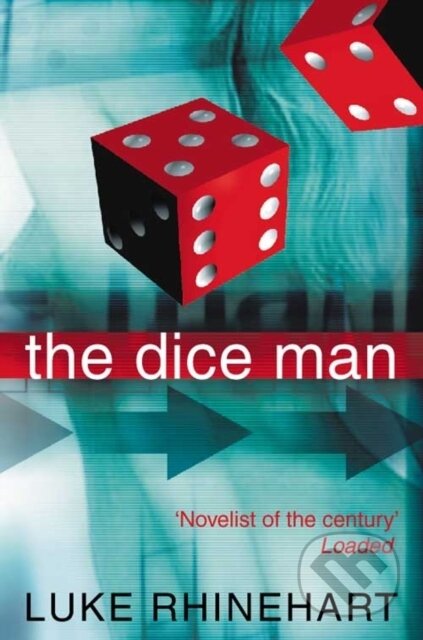 Kniha: The Dice Man (Luke Rhinehart). HarperCollins, 1999 Kniha: The Dice Man (Luke Rhinehart). HarperCollins, 1999