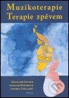 Kniha: Muzikoterapie. Terapie zpěvem (Rosmarie Felber). Fabula, 2005 Kniha: Muzikoterapie. Terapie zpěvem (Rosmarie Felber). Fabula, 2005