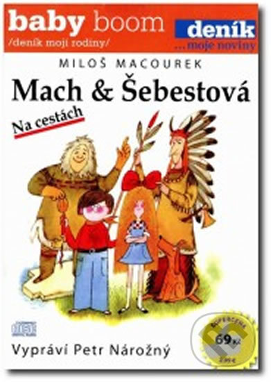 Film: Mach a Šebestová na cestách - CD (NORTH VIDEO) (). NORTH VIDEO, 2014 Film: Mach a Šebestová na cestách - CD (NORTH VIDEO) (). NORTH VIDEO, 2014