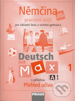 Deutsch mit Max A1/díl 1 - pracovní sešit, Fraus, 2012