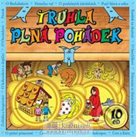 Audiokniha: Truhla plná pohádek - 10 CD (Popron music). Popron music, 2008 Audiokniha: Truhla plná pohádek - 10 CD (Popron music). Popron music, 2008