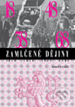 Kniha: Zamlčené dějiny (Kernberg Publishing). Kernberg Publishing, 2017 Kniha: Zamlčené dějiny (Kernberg Publishing). Kernberg Publishing, 2017