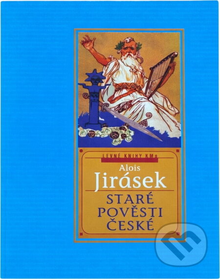 Kniha: Staré pověsti české (Alois Jirásek). , 2000 Kniha: Staré pověsti české (Alois Jirásek). , 2000