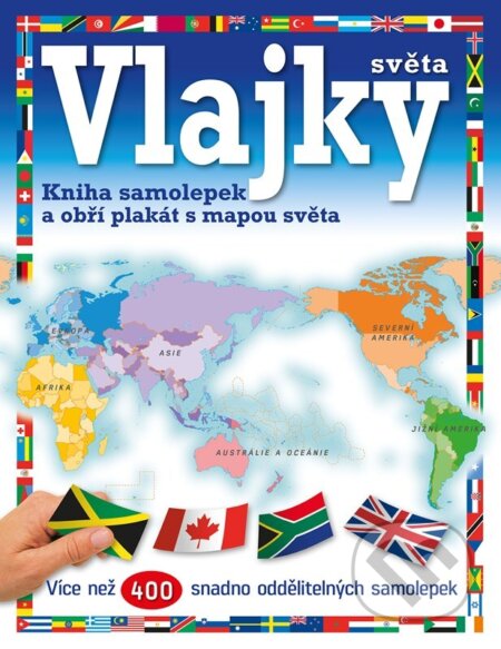 Kniha: Vlajky světa (Autorský kolektiv). Alicanto, 2025 Kniha: Vlajky světa (Autorský kolektiv). Alicanto, 2025