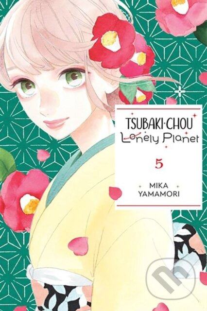 Kniha: Tsubaki-chou Lonely Planet, Vol. 5 (Lys Blakeslee, Mika Yamamori a Taylor Engel). Yen Press, 2023 Kniha: Tsubaki-chou Lonely Planet, Vol. 5 (Lys Blakeslee, Mika Yamamori a Taylor Engel). Yen Press, 2023
