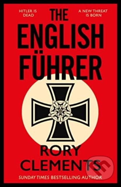 Kniha: The English Fuhrer (Rory Clements). Zaffre, 2023 Kniha: The English Fuhrer (Rory Clements). Zaffre, 2023