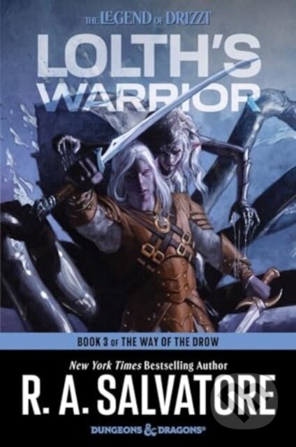 Kniha: Lolth's Warrior (R. A. Salvatore). HarperCollins, 2024 Kniha: Lolth's Warrior (R. A. Salvatore). HarperCollins, 2024