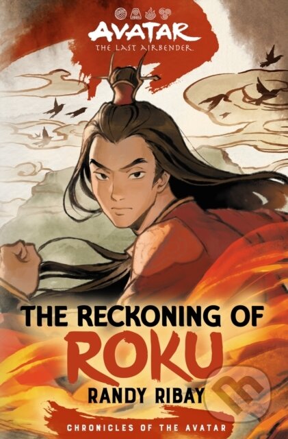 Kniha: Avatar, the Last Airbender: The Reckoning of Roku (Chronicles of the Avatar Book 5) (Randy Ribay). Amulet Books, 2024 Kniha: Avatar, the Last Airbender: The Reckoning of Roku (Chronicles of the Avatar Book 5) (Randy Ribay). Amulet Books, 2024