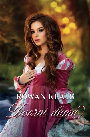 E-kniha: Dvorní dáma (Rowan Keats). OLDAG, 2025 E-kniha: Dvorní dáma (Rowan Keats). OLDAG, 2025