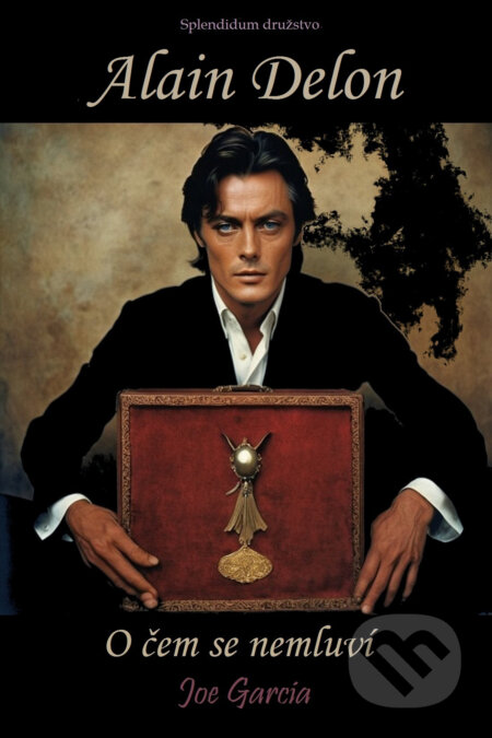 E-kniha: Alain Delon (Joe Garcia). Splendidum družstvo, 2025 E-kniha: Alain Delon (Joe Garcia). Splendidum družstvo, 2025