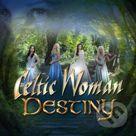 Hudební CD: Celtic Woman: Destiny (Hudobné albumy). Hudobné albumy Hudební CD: Celtic Woman: Destiny (Hudobné albumy). Hudobné albumy