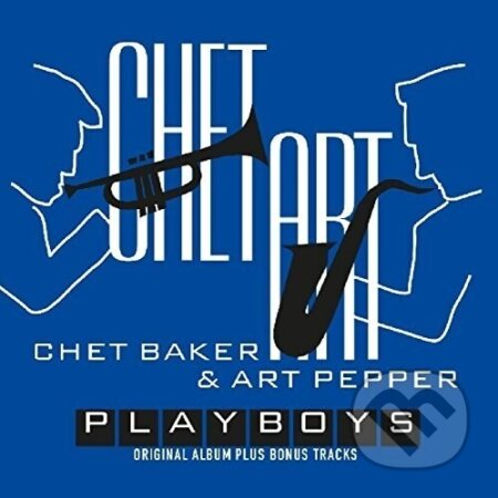 Hudobné CD: Chet Baker, Art Pepper: Playboys (Hudobné albumy). Hudobné albumy Hudobné CD: Chet Baker, Art Pepper: Playboys (Hudobné albumy). Hudobné albumy