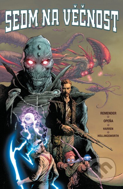 Kniha: Sedm na věčnost (základní verze) (Rick Remender). Crew, 2025 Kniha: Sedm na věčnost (základní verze) (Rick Remender). Crew, 2025
