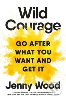 Kniha: Wild Courage (Jenny Wood). Pan Macmillan, 2025 Kniha: Wild Courage (Jenny Wood). Pan Macmillan, 2025