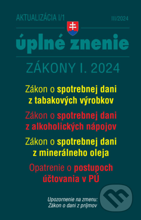 E-kniha: Aktualizácia I/1 / 2024 - daňové a účtovné zákony (Poradca s.r.o.). Poradca s.r.o., 2024 E-kniha: Aktualizácia I/1 / 2024 - daňové a účtovné zákony (Poradca s.r.o.). Poradca s.r.o., 2024