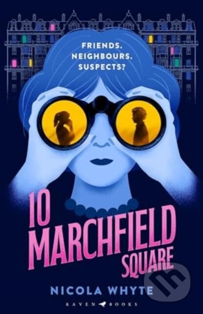 Kniha: 10 Marchfield Square (Nicola Whyte). Raven Books, 2025 Kniha: 10 Marchfield Square (Nicola Whyte). Raven Books, 2025
