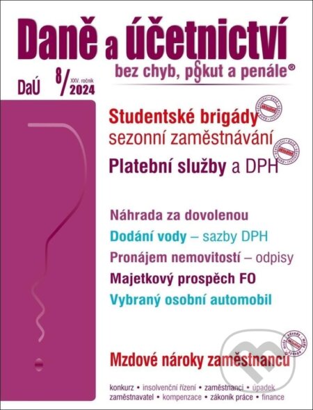E-kniha: Daně a účetnictví bez chyb, pokut a penále č. 8 / 2024 - Studentské brigády – sezonní zaměstnávání (Poradca s.r.o.). Poradca s.r.o., 2024 E-kniha: Daně a účetnictví bez chyb, pokut a penále č. 8 / 2024 - Studentské brigády – sezonní zaměstnávání (Poradca s.r.o.). Poradca s.r.o., 2024