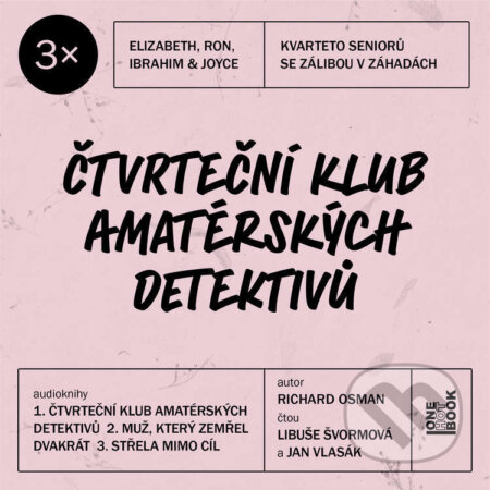 Audiokniha: 3x Čtvrteční klub amatérských detektivů #1 (Richard Osman). OneHotBook, 2025 Audiokniha: 3x Čtvrteční klub amatérských detektivů #1 (Richard Osman). OneHotBook, 2025