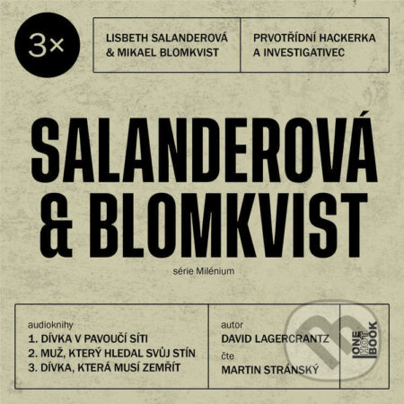 Audiokniha: 3x Salanderová & Blomkvist #2 (David Lagercrant). OneHotBook, 2025 Audiokniha: 3x Salanderová & Blomkvist #2 (David Lagercrant). OneHotBook, 2025