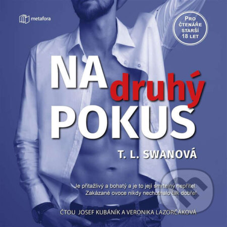 Audiokniha: Na druhý pokus (T. L. Swan). Metafora, 2025 Audiokniha: Na druhý pokus (T. L. Swan). Metafora, 2025