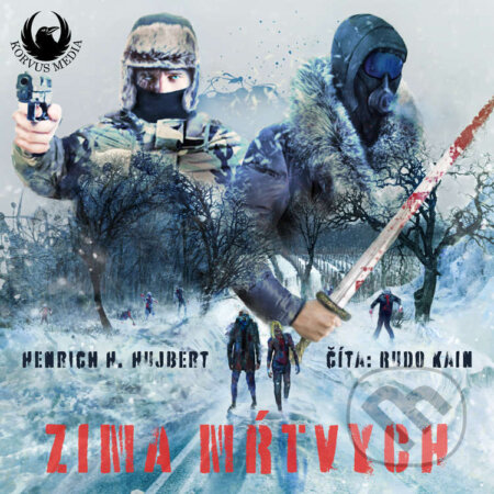 Audiokniha: Zima mŕtvych (Henrich H. Hujbert). Korvus Media, 2025 Audiokniha: Zima mŕtvych (Henrich H. Hujbert). Korvus Media, 2025