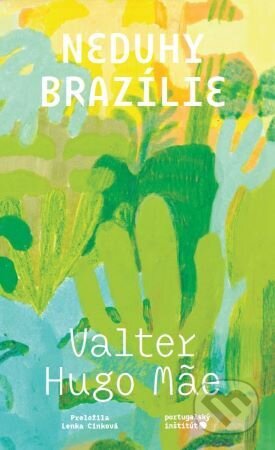 Kniha: Neduhy Brazílie (Valter Hugo Mae), 2025 Kniha: Neduhy Brazílie (Valter Hugo Mae), 2025