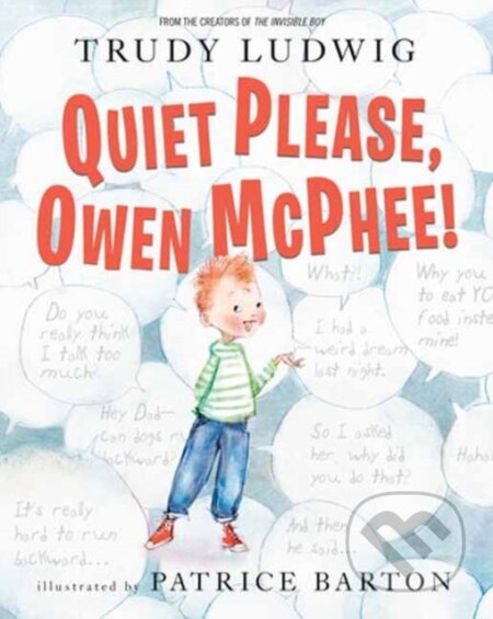Kniha: Quiet Please, Owen McPhee! (Patrice Barton a Trudy Ludwig). Random House, 2023 Kniha: Quiet Please, Owen McPhee! (Patrice Barton a Trudy Ludwig). Random House, 2023
