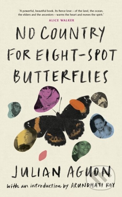Kniha: No Country for Eight-Spot Butterflies (Julian Aguon). Jonathan Cape, 2022 Kniha: No Country for Eight-Spot Butterflies (Julian Aguon). Jonathan Cape, 2022
