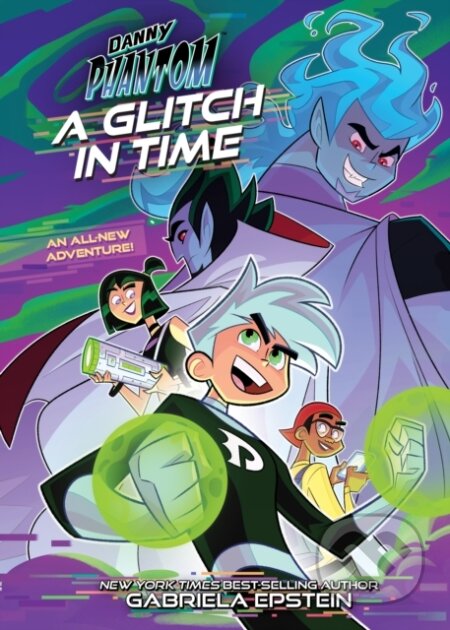 Kniha: Danny Phantom: A Glitch in Time (ViacomCBS/Nickelodeon). Amulet Books, 2023 Kniha: Danny Phantom: A Glitch in Time (ViacomCBS/Nickelodeon). Amulet Books, 2023
