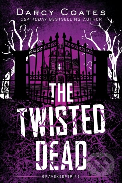Kniha: The Twisted Dead (Darcy Coates). Poisoned Pen Press, 2023 Kniha: The Twisted Dead (Darcy Coates). Poisoned Pen Press, 2023