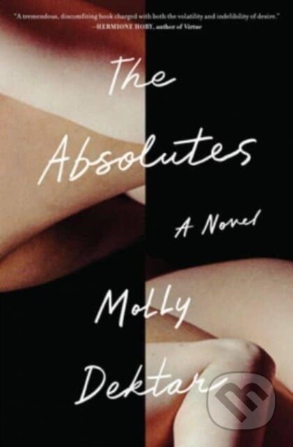 Kniha: The Absolutes (Molly Dektar). Mariner Books, 2023 Kniha: The Absolutes (Molly Dektar). Mariner Books, 2023